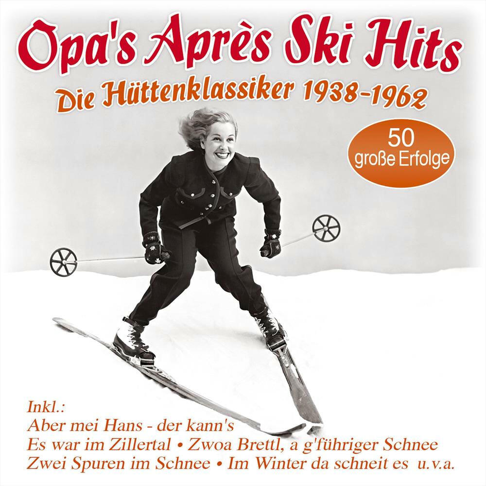 Релиз Opa's Après Ski Hits - Die Hütten-Klassiker 1938-1962