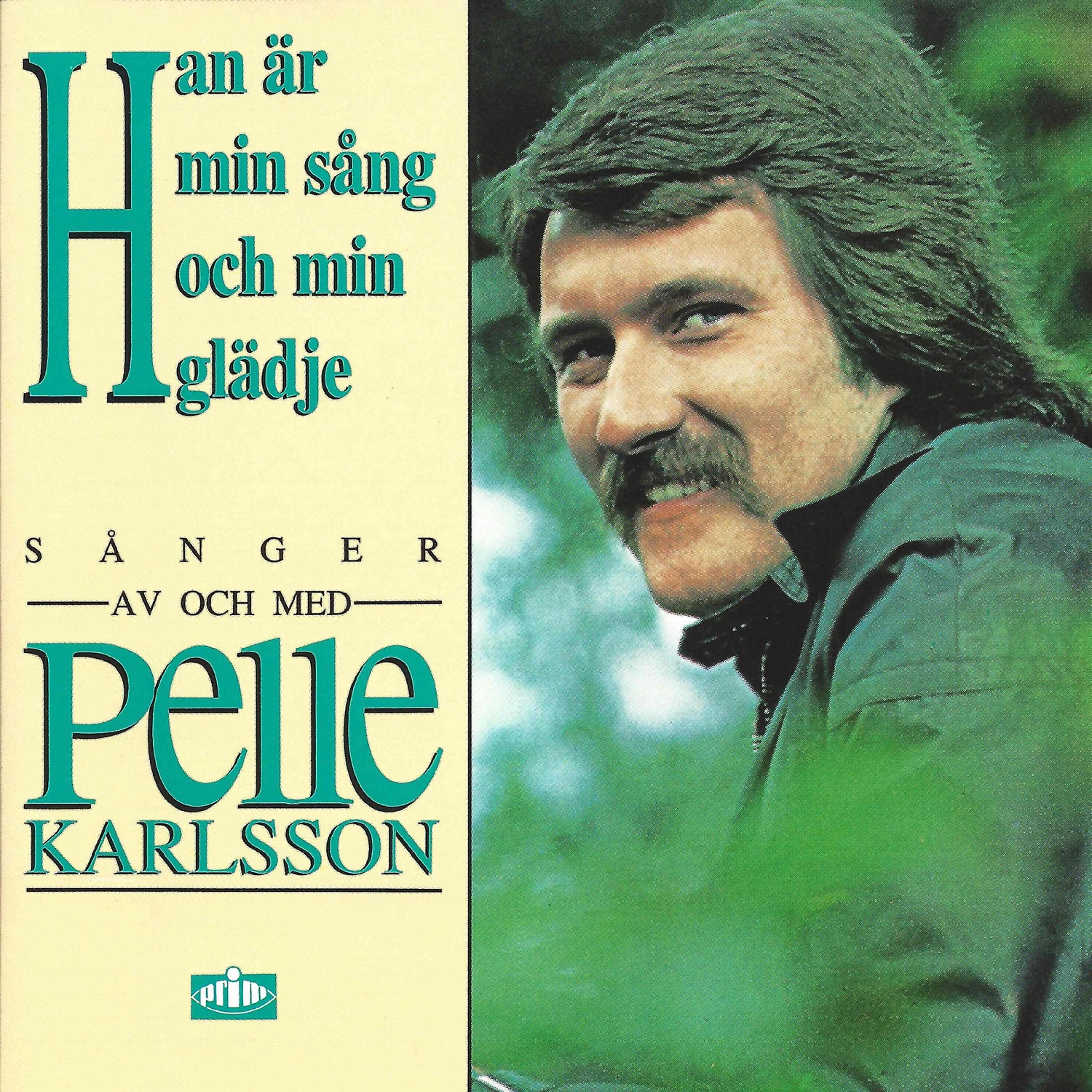 Релиз Han är min sång och min glädje - sånger av och med Pelle Karlsson