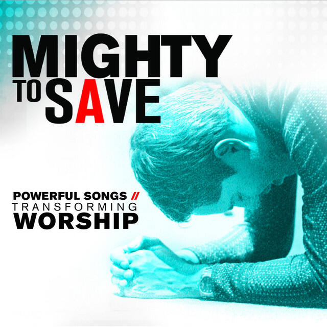 Релиз Mighty to Save: Powerful Songs of Transforming Worship (Split Trax)