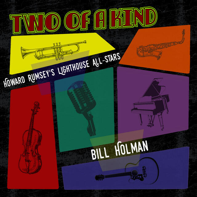 Релиз Two of a Kind: Howard Rumsey's Lighthouse All-Stars & Bill Holman