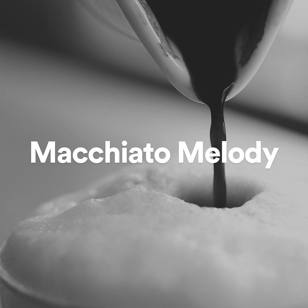 Релиз Macchiato Melody