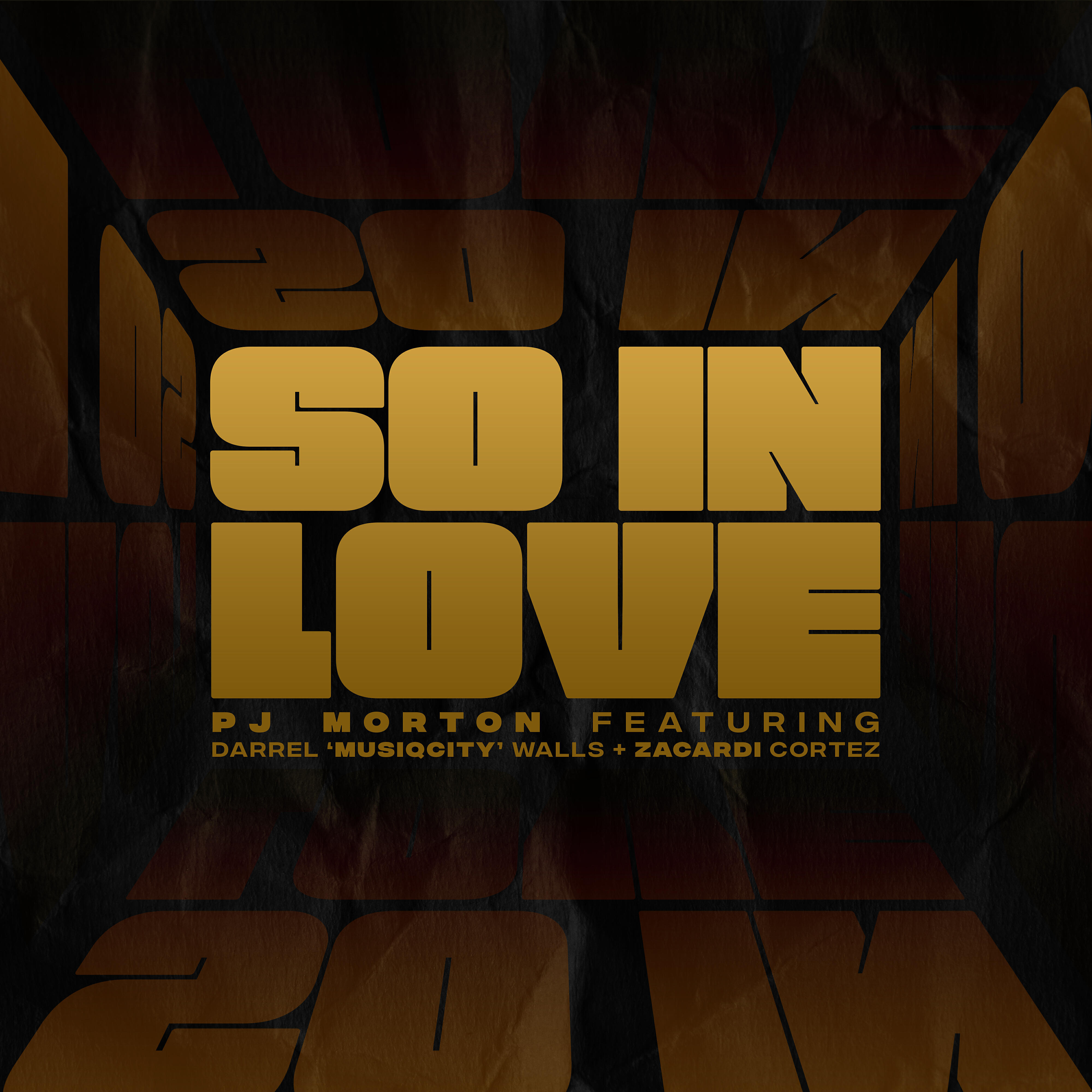 Релиз So In Love (feat. Darrel 'MusiqCity' Walls & Zacardi Cortez)