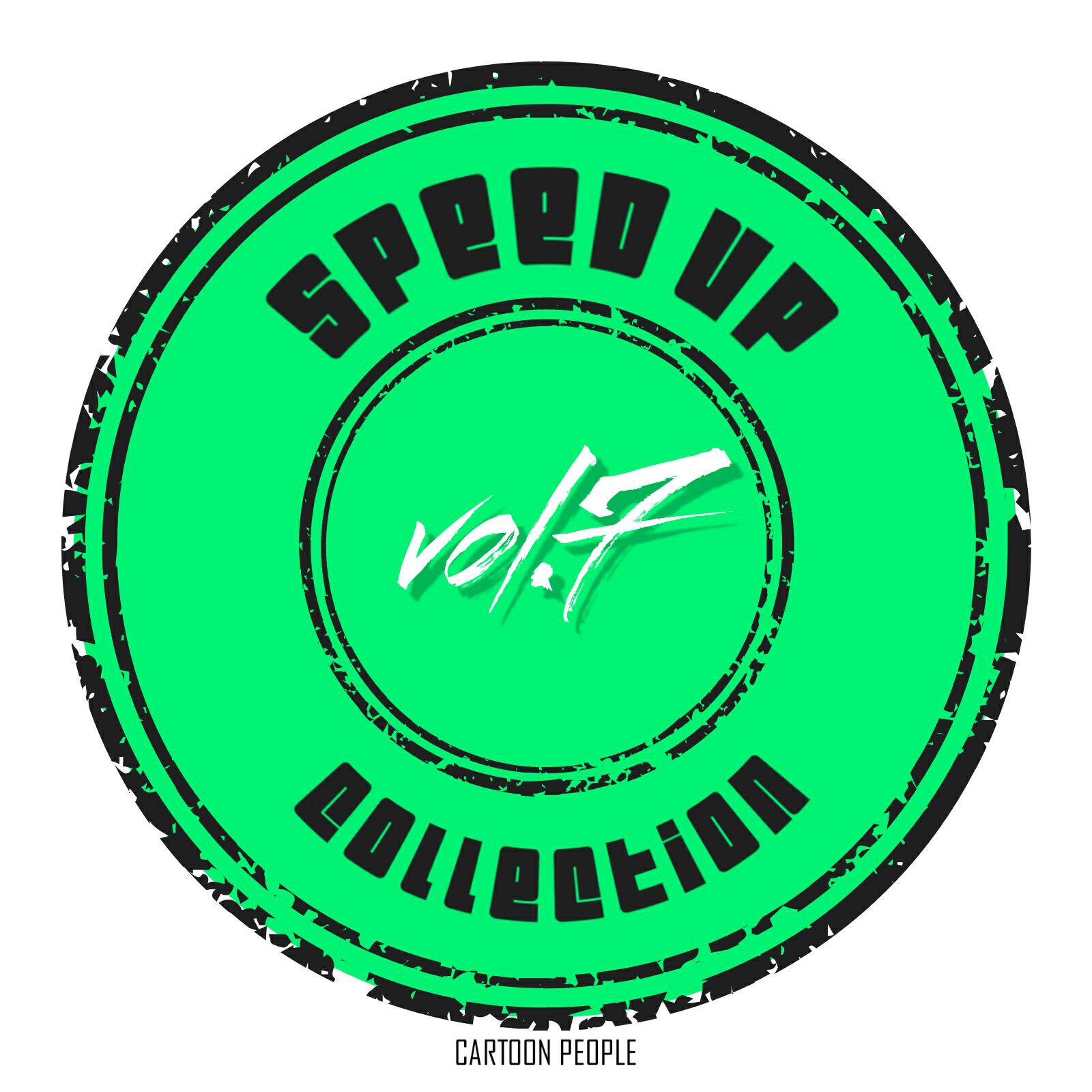 Постер альбома Cartoon People Speed Up Collection, Vol. 07