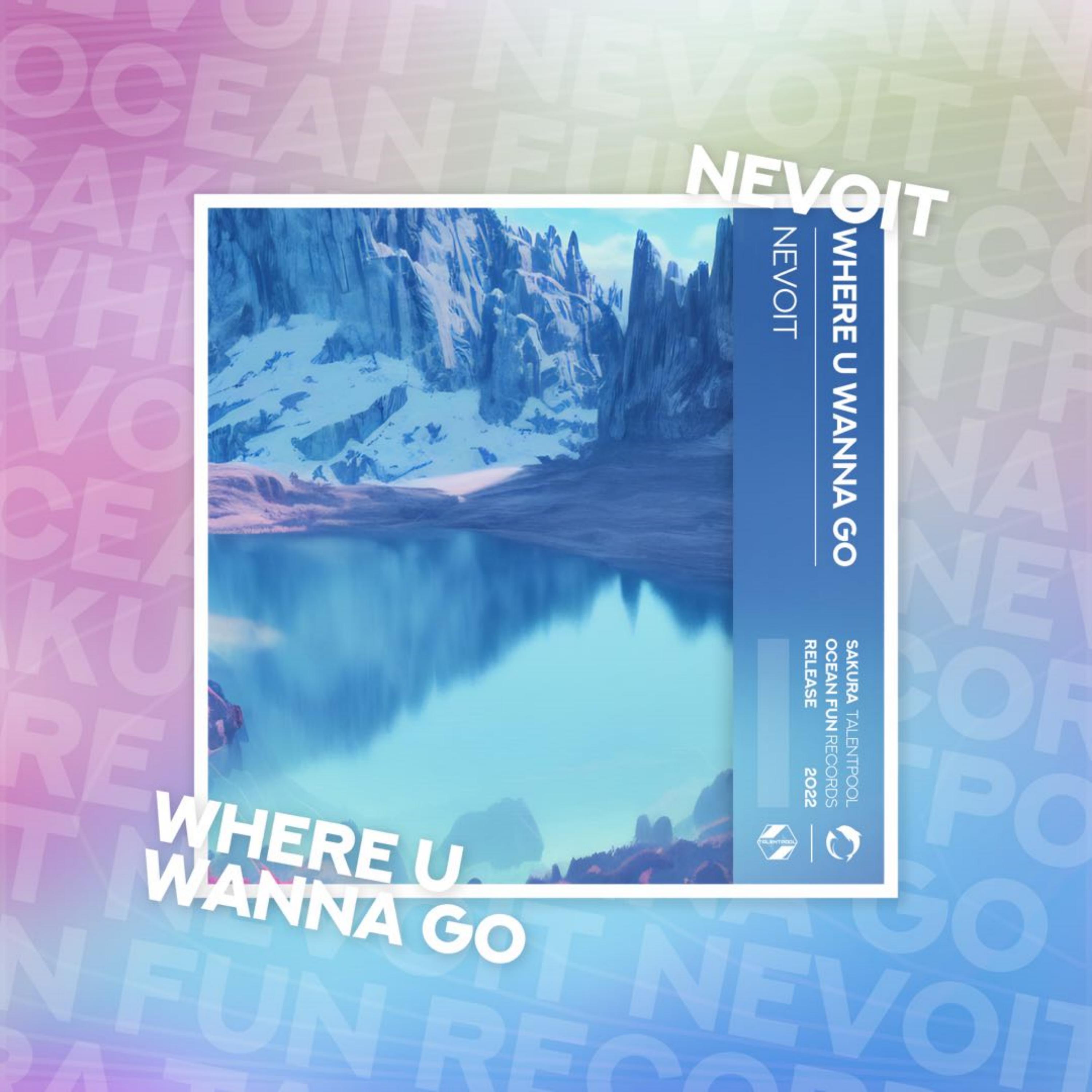 Релиз Where U Wanna Go