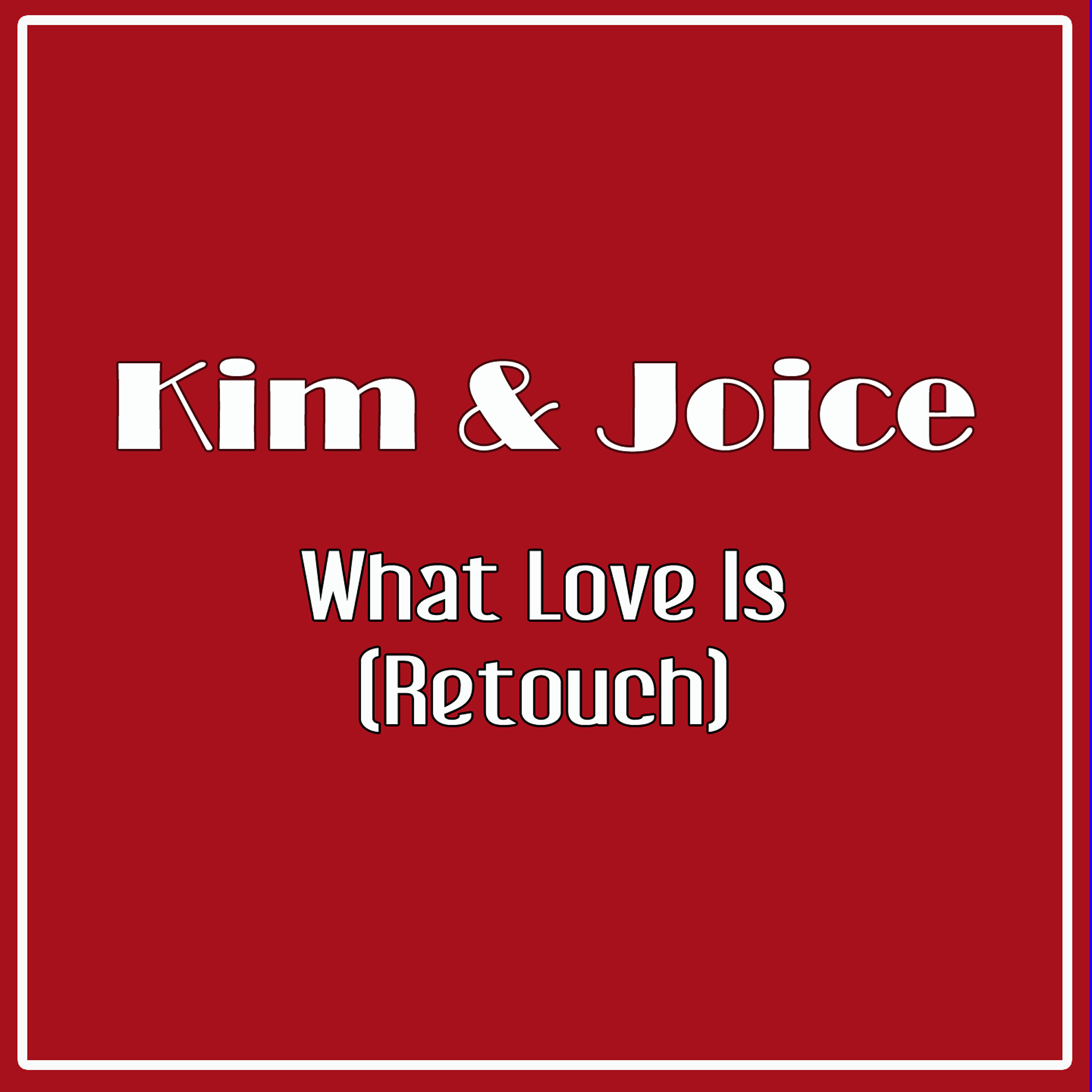 Релиз What Love Is (Retouch)
