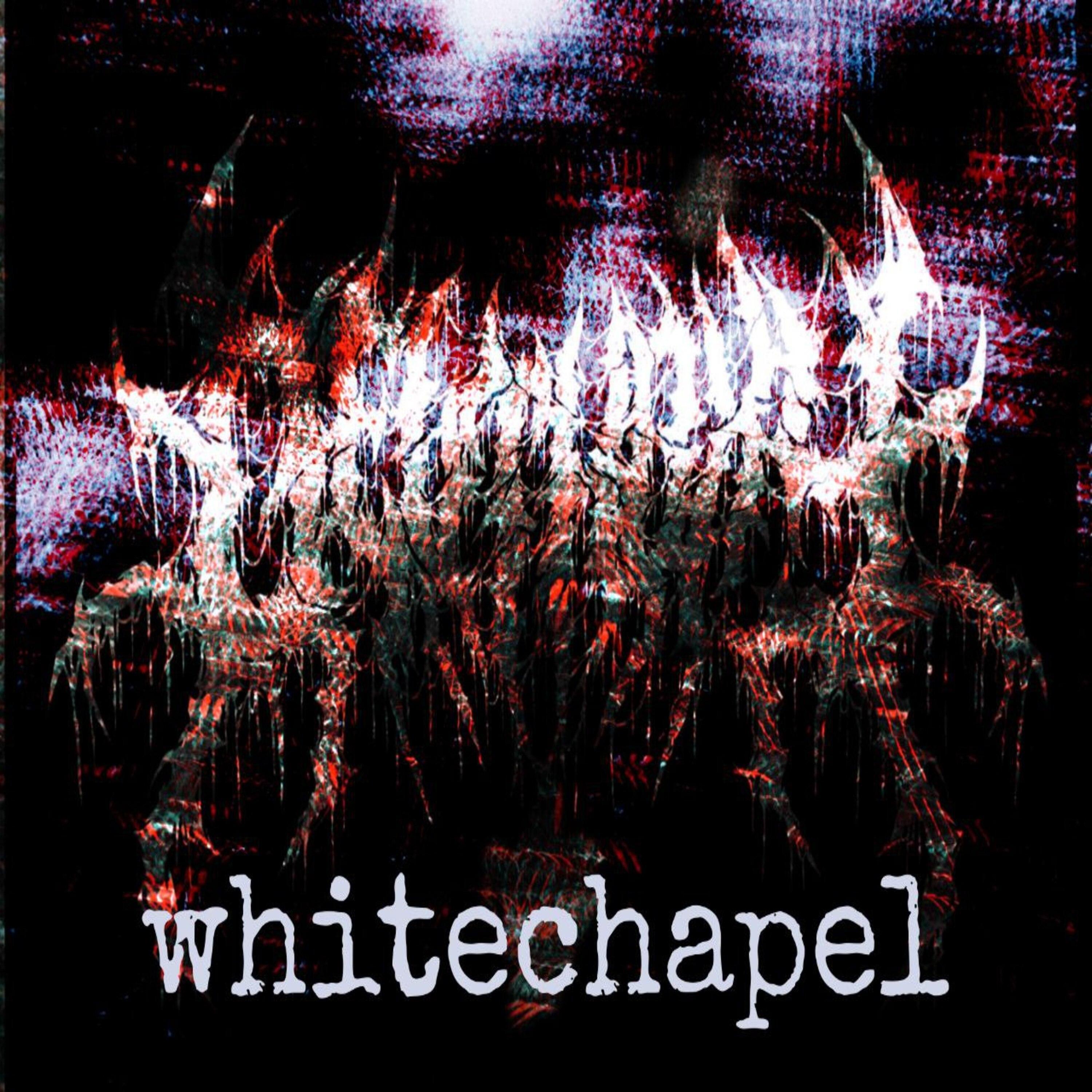 Постер альбома WHITECHAPEL