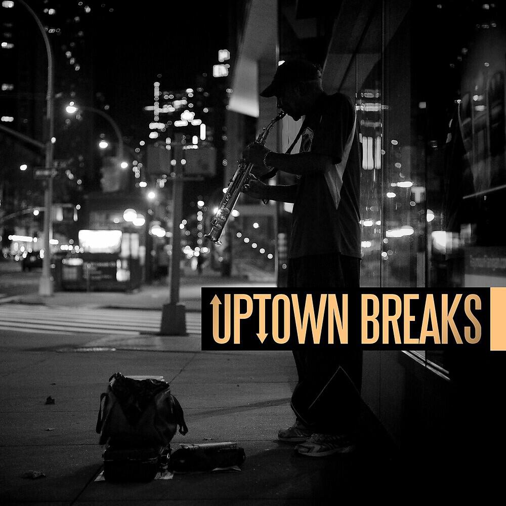 Релиз Uptown Breaks