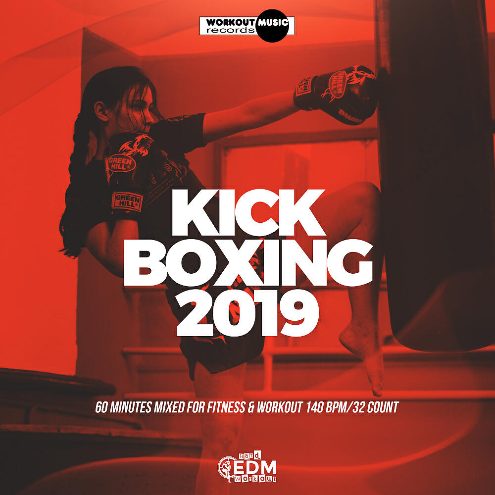 Релиз Kick Boxing 2019: 60 Minutes Mixed for Fitness & Workout 140 bpm/32 Count