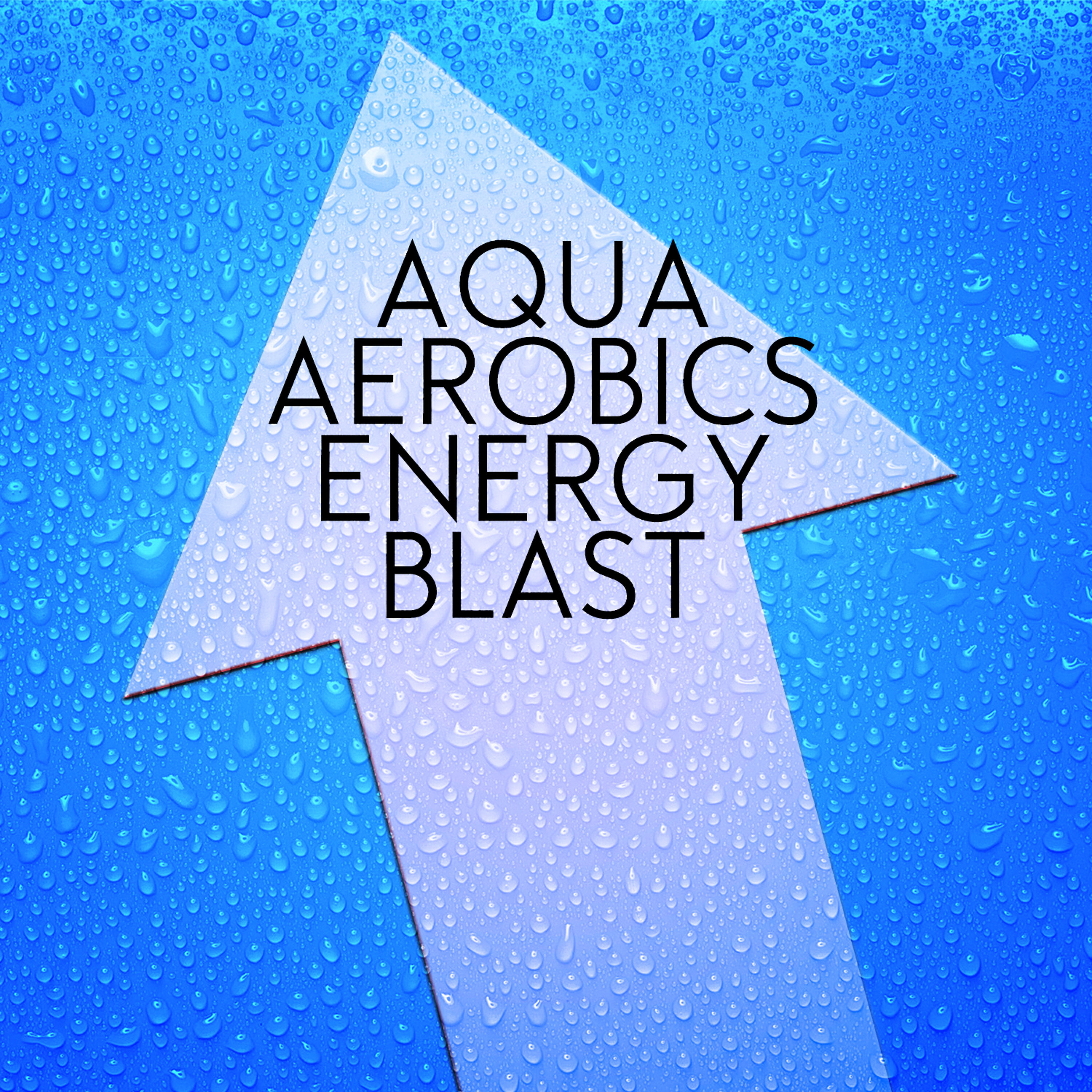 Постер альбома Aqua Aerobics Energy Blast