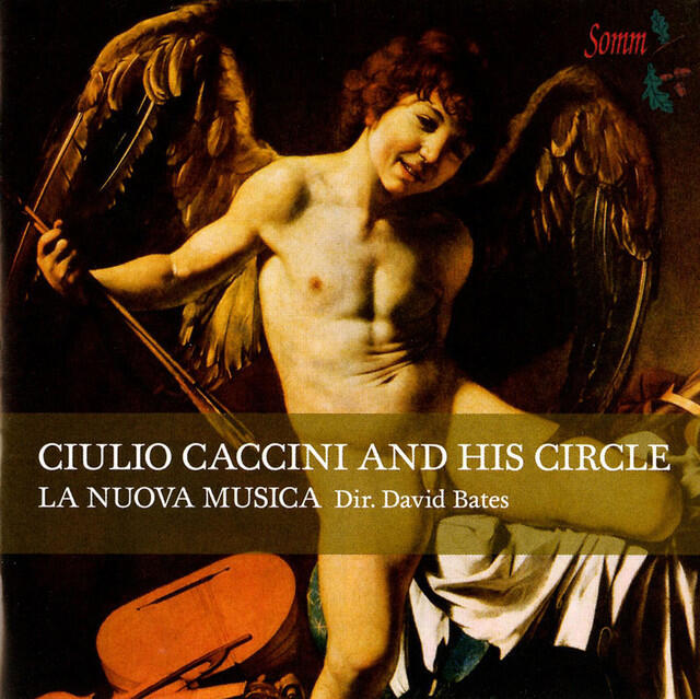 Релиз Ciuilio Caccini and His Circle