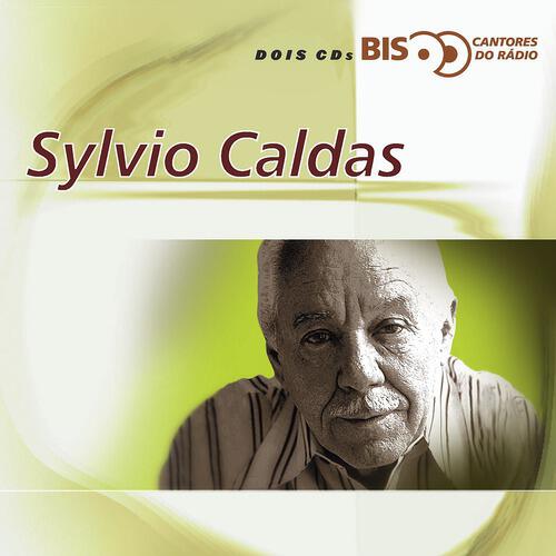 Релиз Bis Cantores De Rádio - Sylvio Caldas