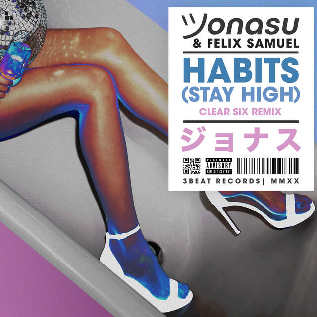 Релиз Habits (Stay High) [Clear Six Remix]