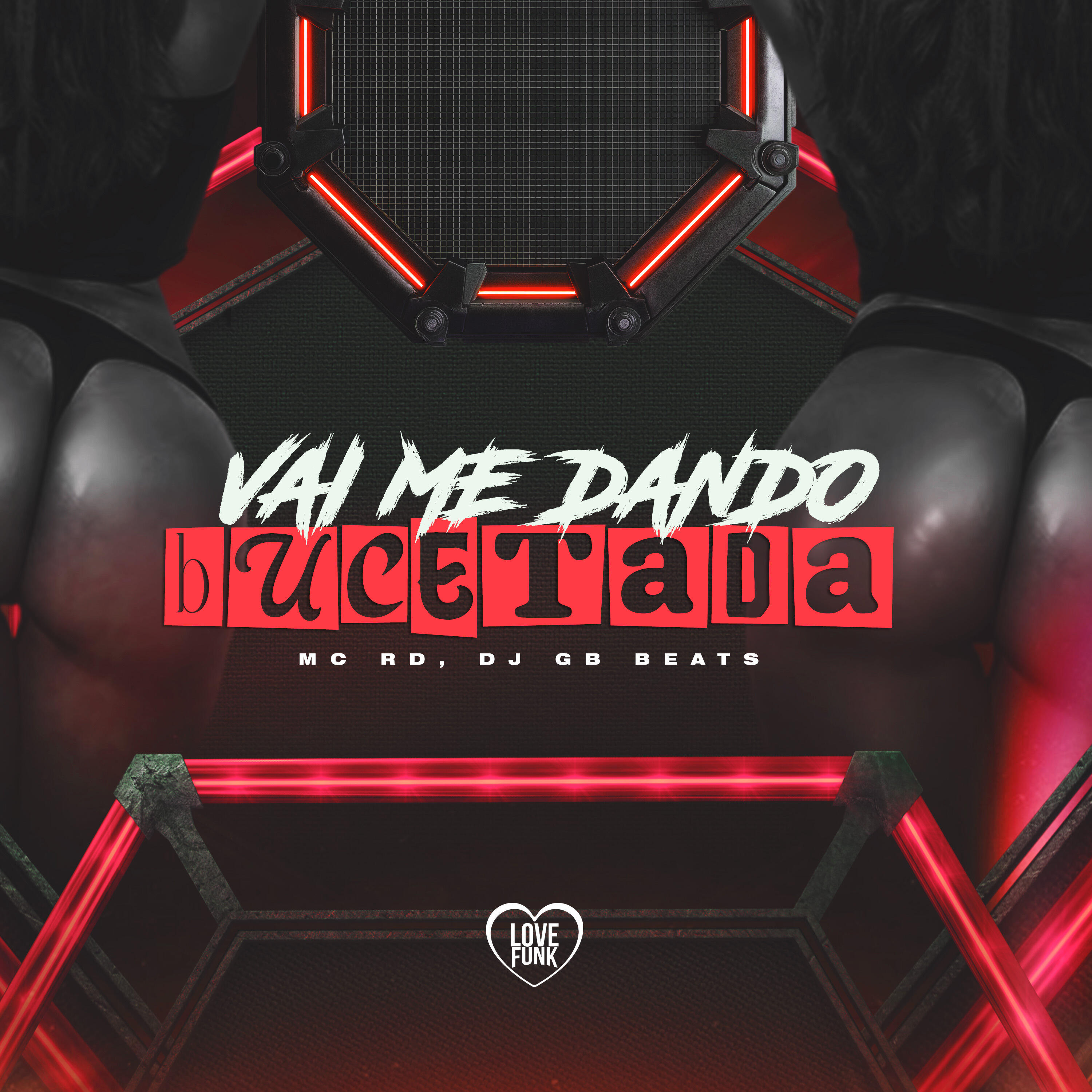 Скачать песню Mc Rd, Love Funk, DJ GD Beats - Vai Me Dando Bucetada бесплатно в MP3 для Android и iOS