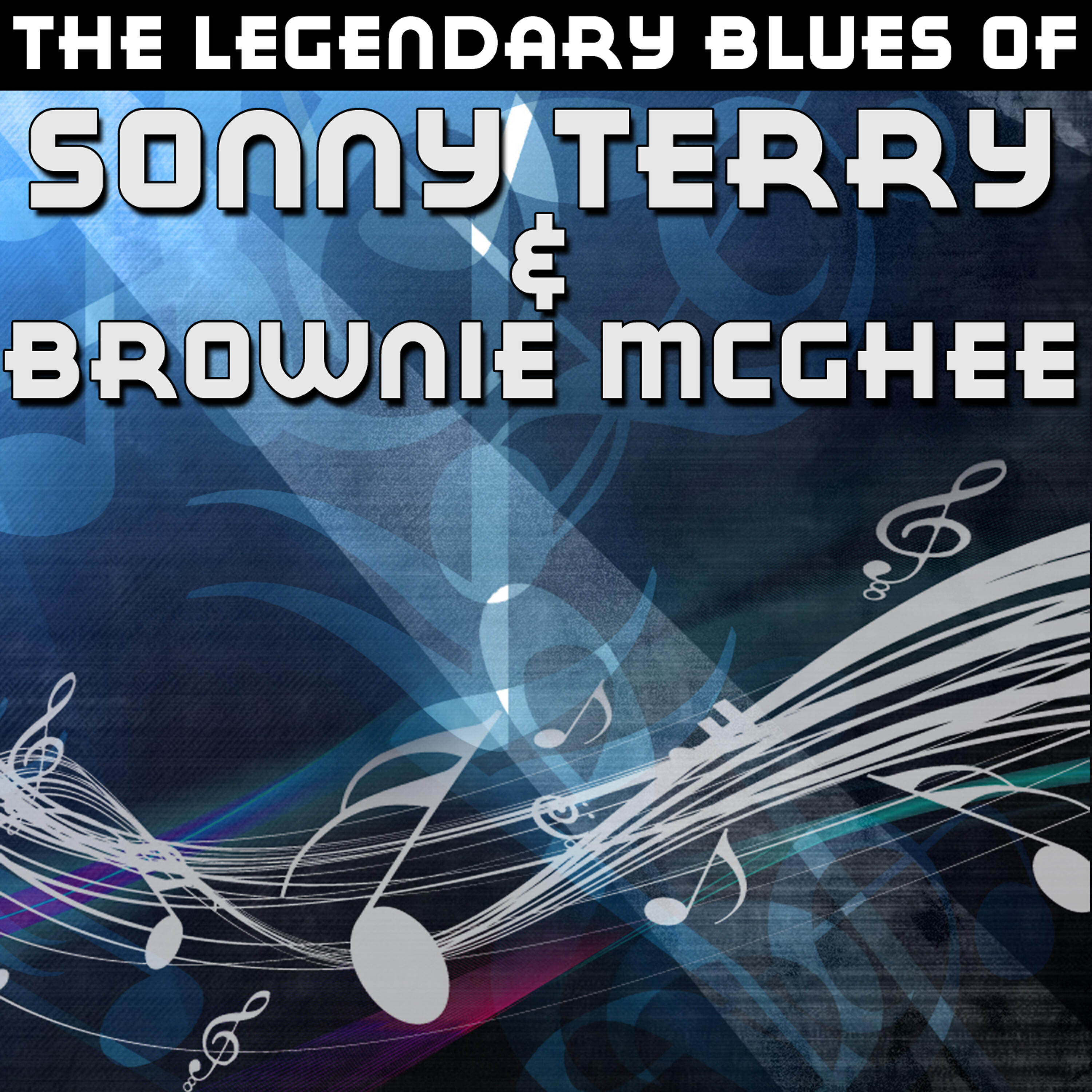 Релиз The Legendary Blues of Sonny Terry & Brownie McGhee