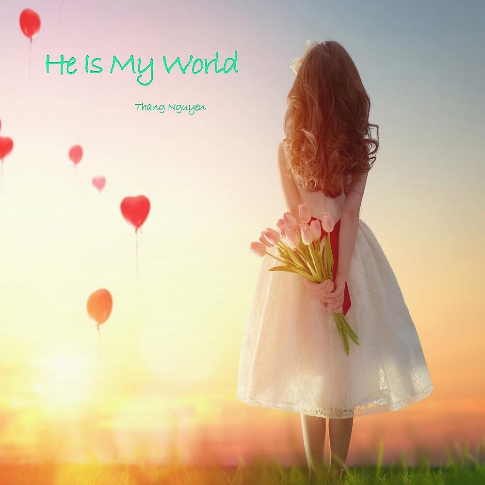 Релиз He Is My World