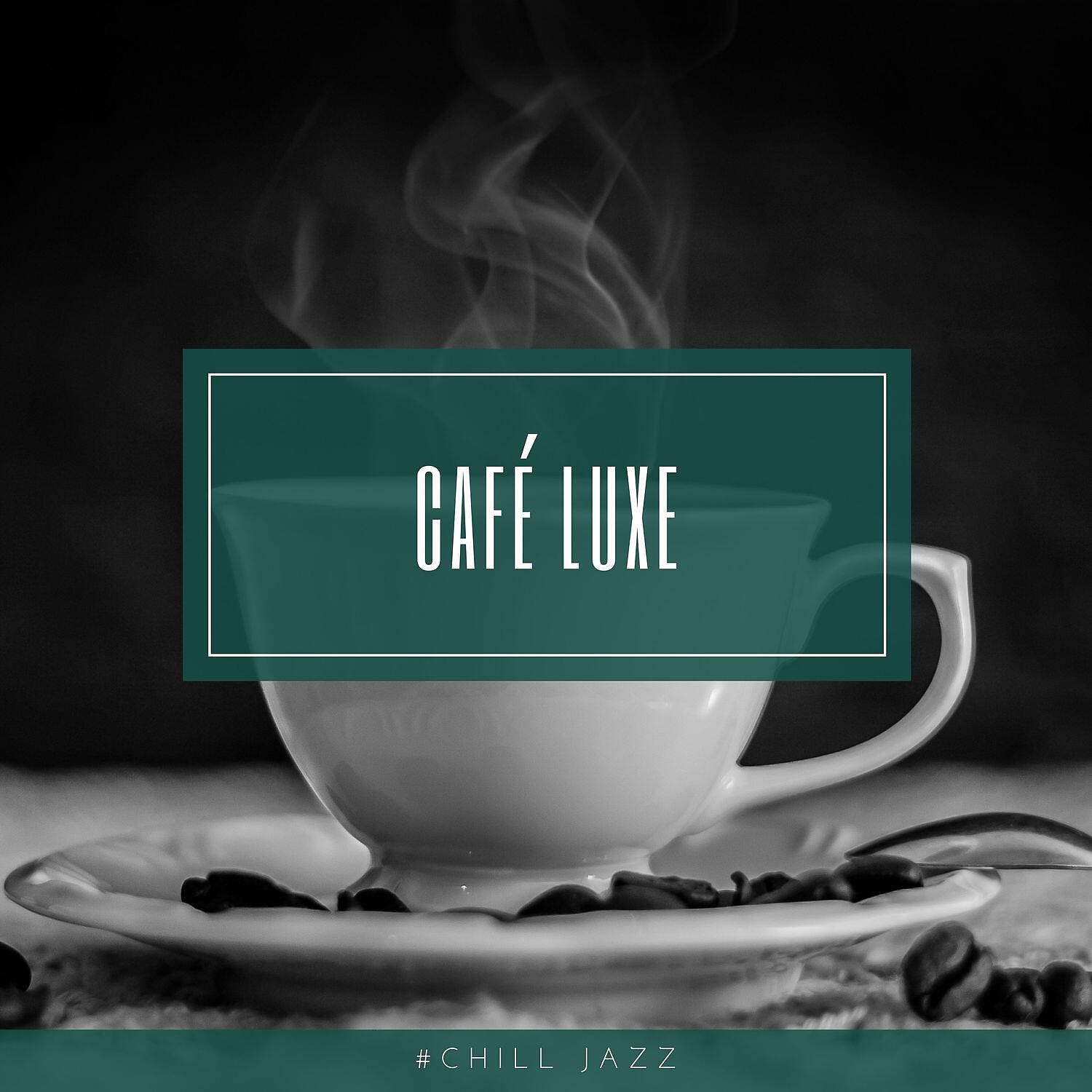 Релиз Café Luxe Chill Out Nu Jazz