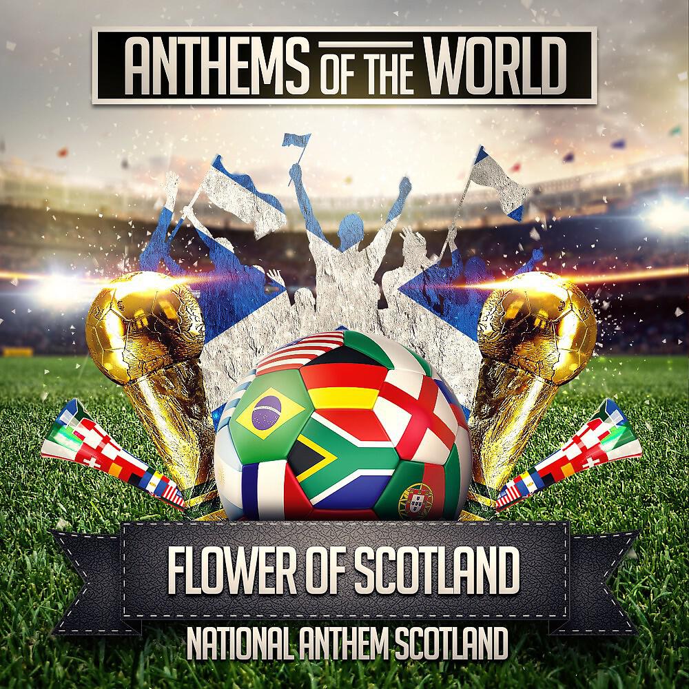 Релиз Flower of Scotland (National Anthem Scotland)