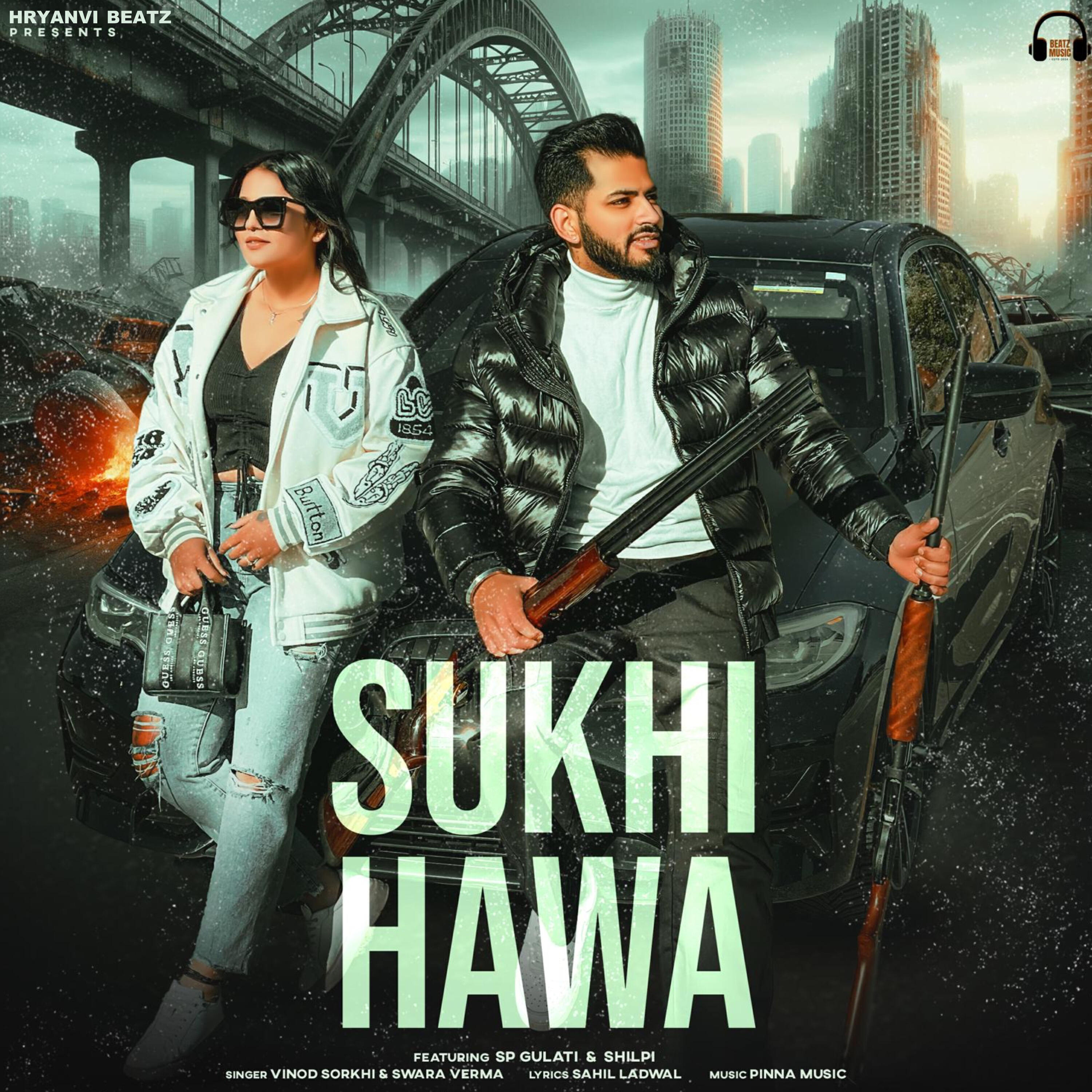 Релиз Sukhi Hawa (feat. SP Gulati & Shilpi)