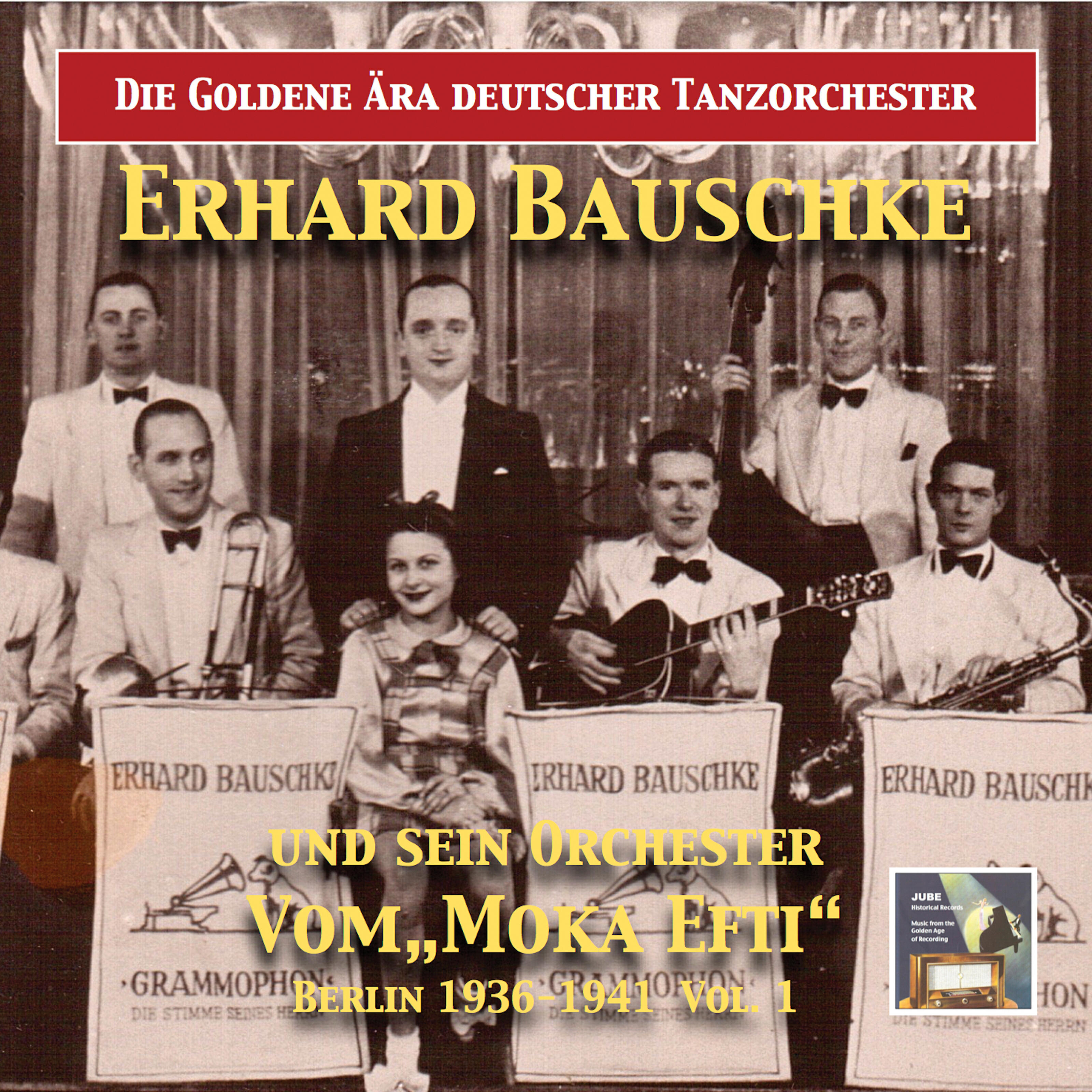 Релиз Die goldene Ära deutscher Tanzorchester: Erhard Bauschke und sein Tanzorchester, Vol. 1