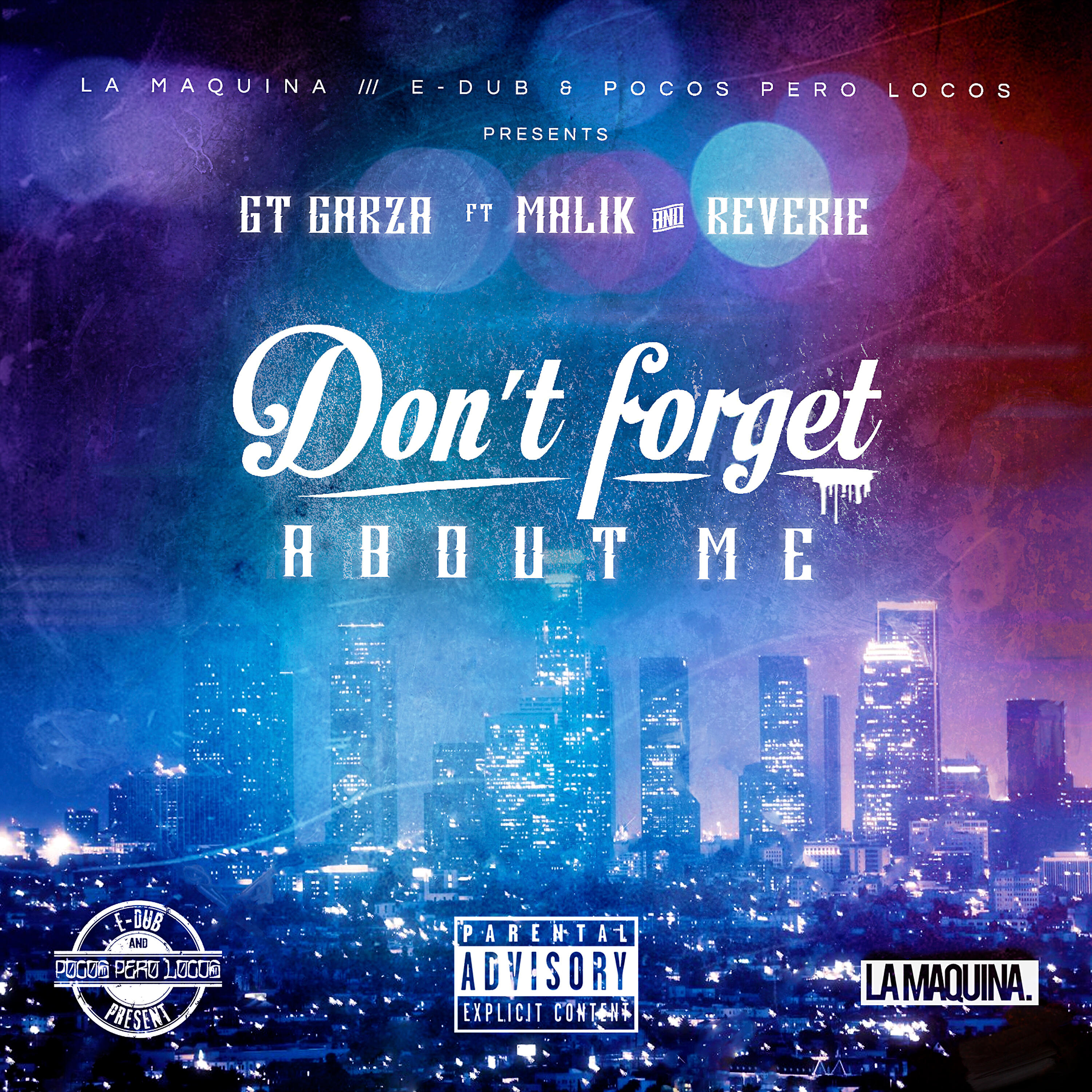 GT Garza, Malik, Reverie - Don't Forget About Me