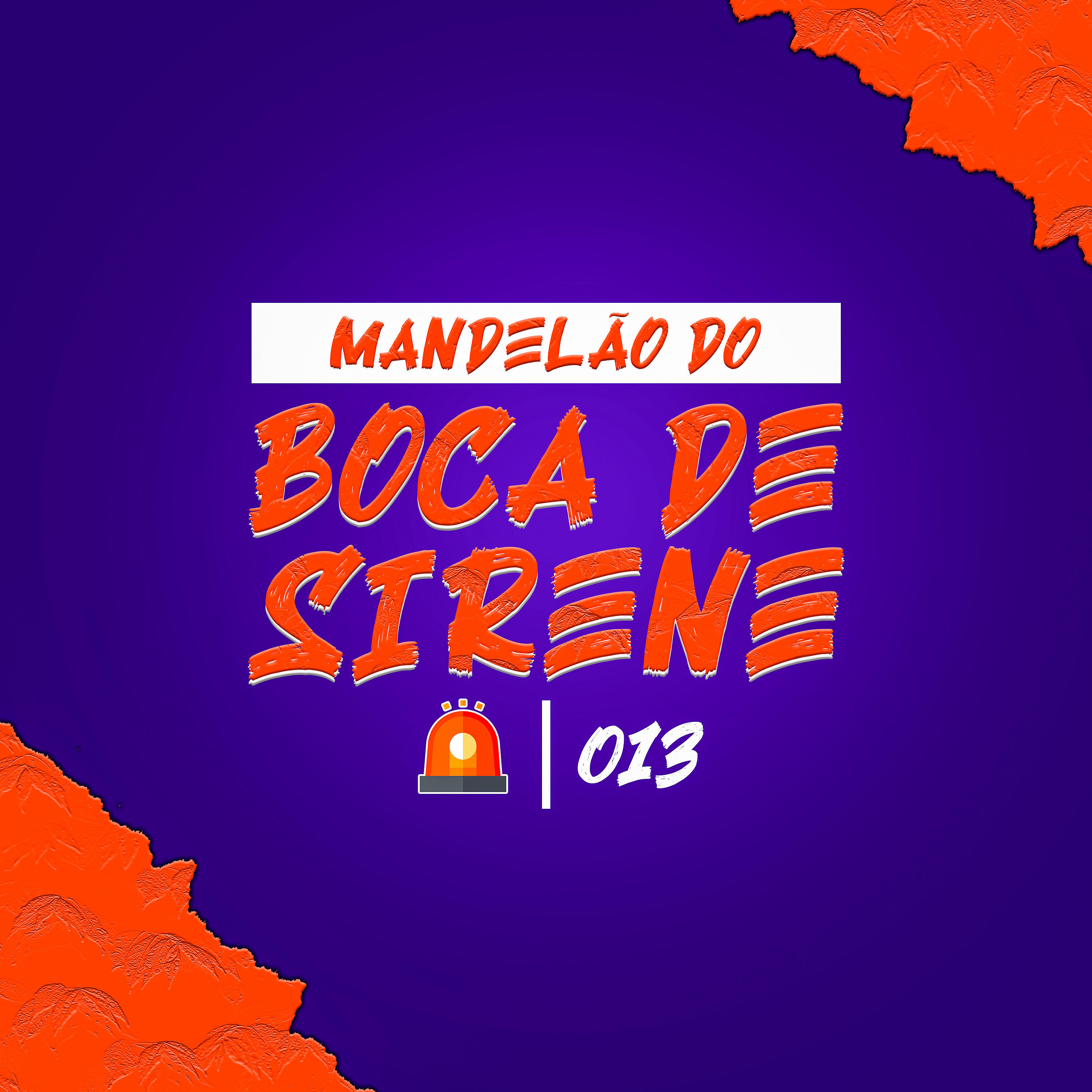Релиз Mandelão do Boca de Sirene 013