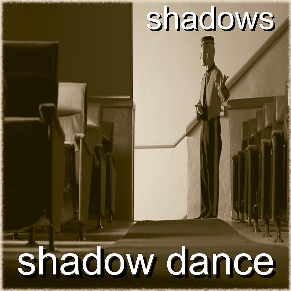 Shadow Dance