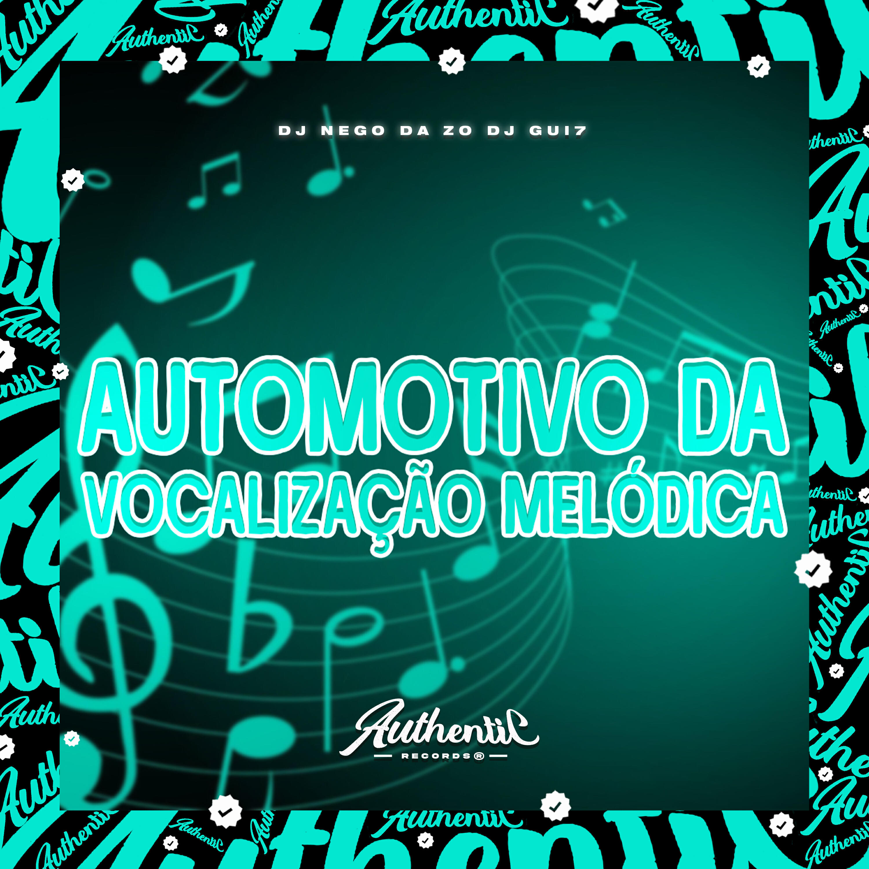 Скачать песню DJ Nego da ZO, DJ GUI7 - Automotivo da Vocalização Melódica бесплатно в MP3 для Android и iOS