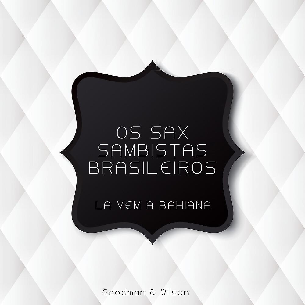 Os Sax Sambistas Brasileiros