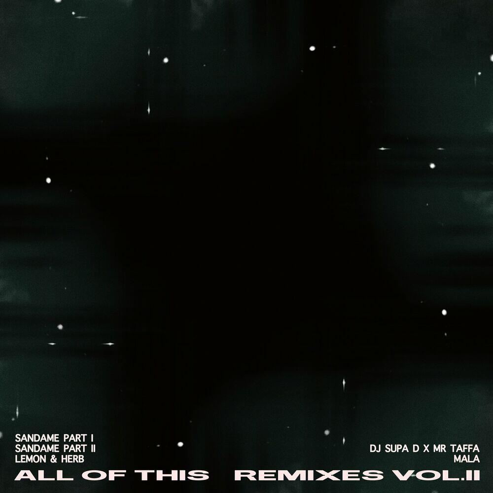 Релиз All of This Remixes Vol 2
