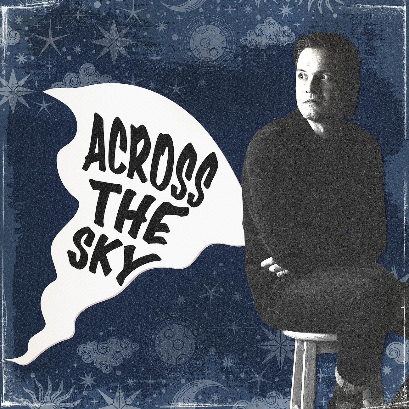 Релиз Across The Sky