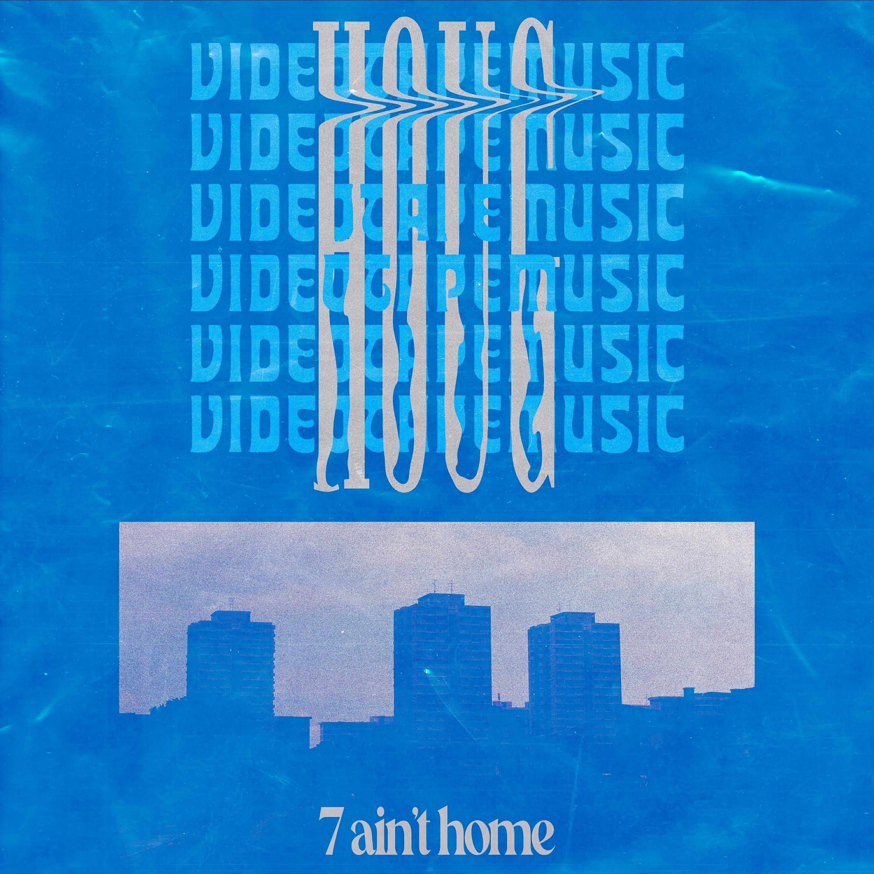 Релиз 7 Ain't Home