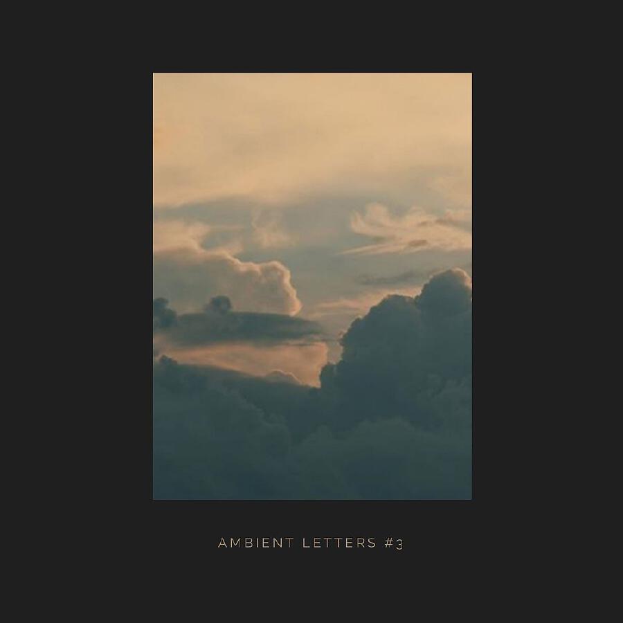 Релиз Ambient Letters #3