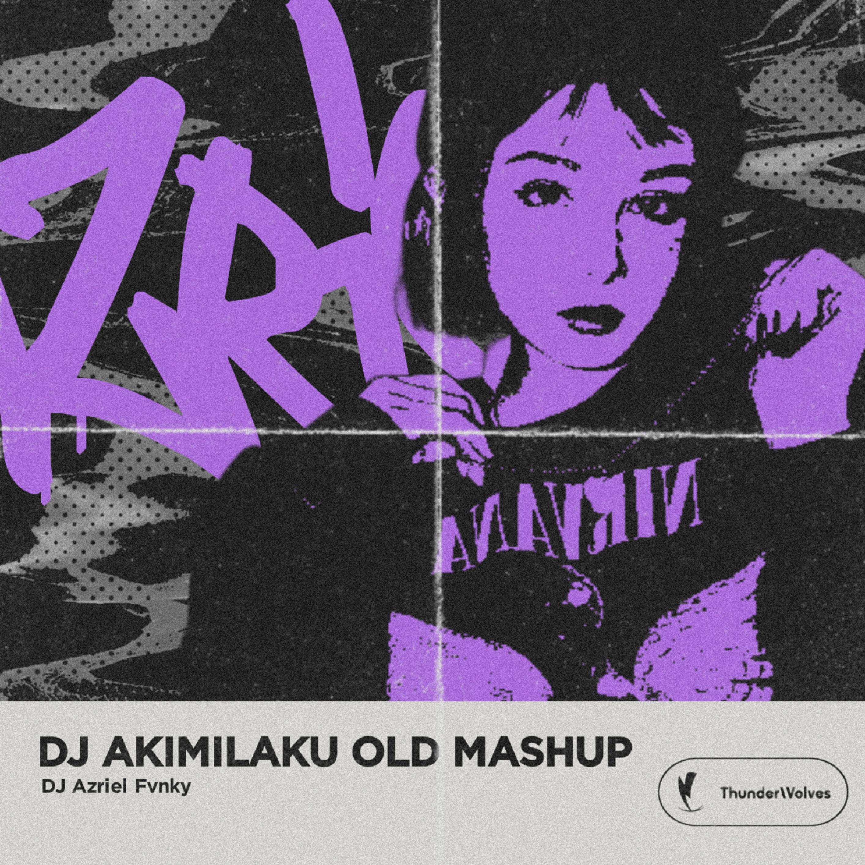 Релиз DJ AKIMILAKU OLD MASHUP