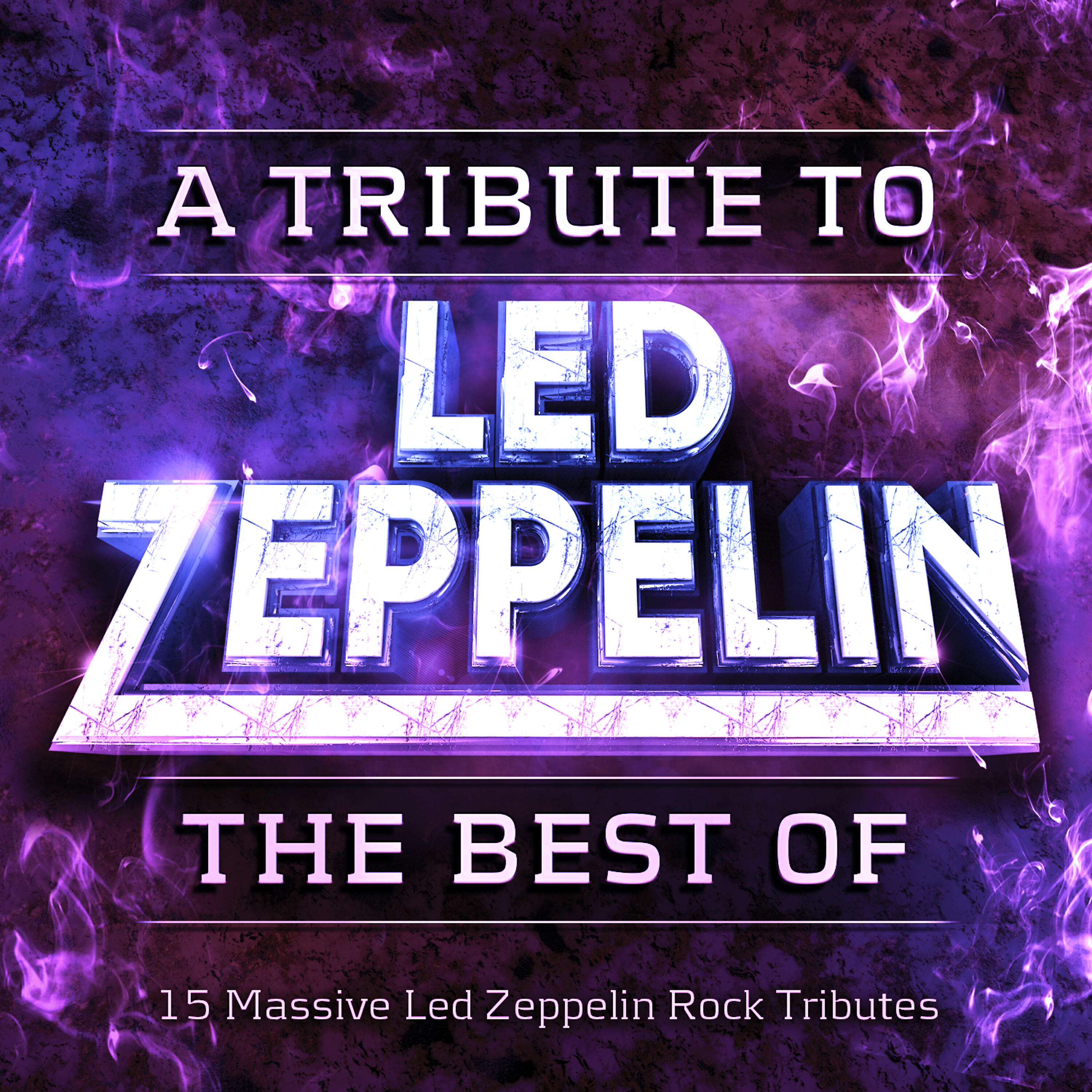 Релиз A Tribute to Led Zeppelin - The Best Of - Massive Led Zeppelin Rock Tributes