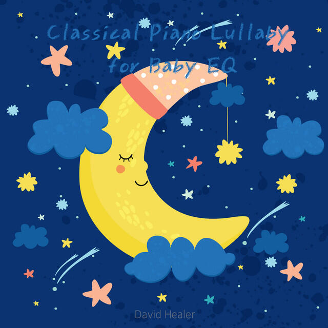 Релиз Classical Piano Lullaby for Baby EQ