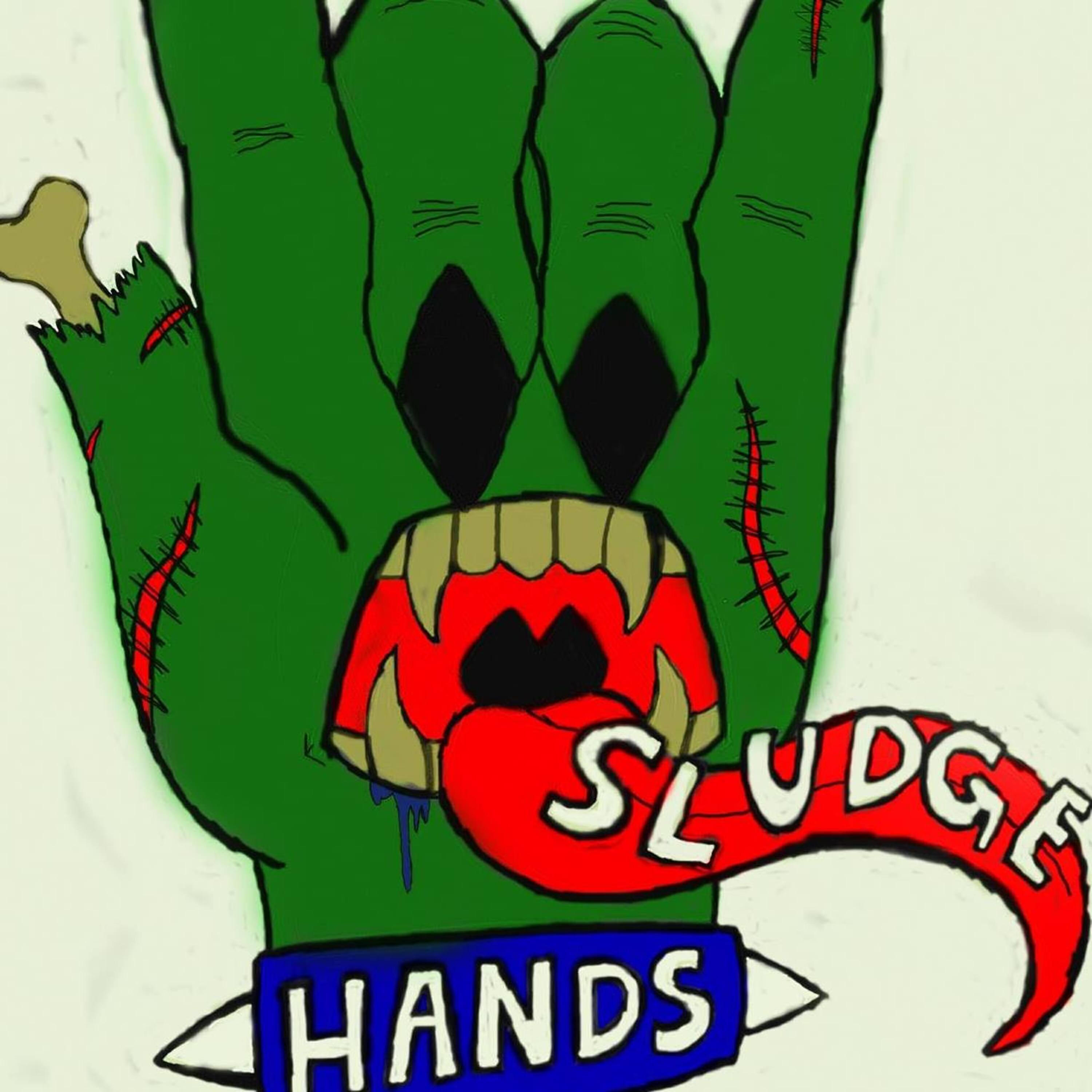Sludge Hands