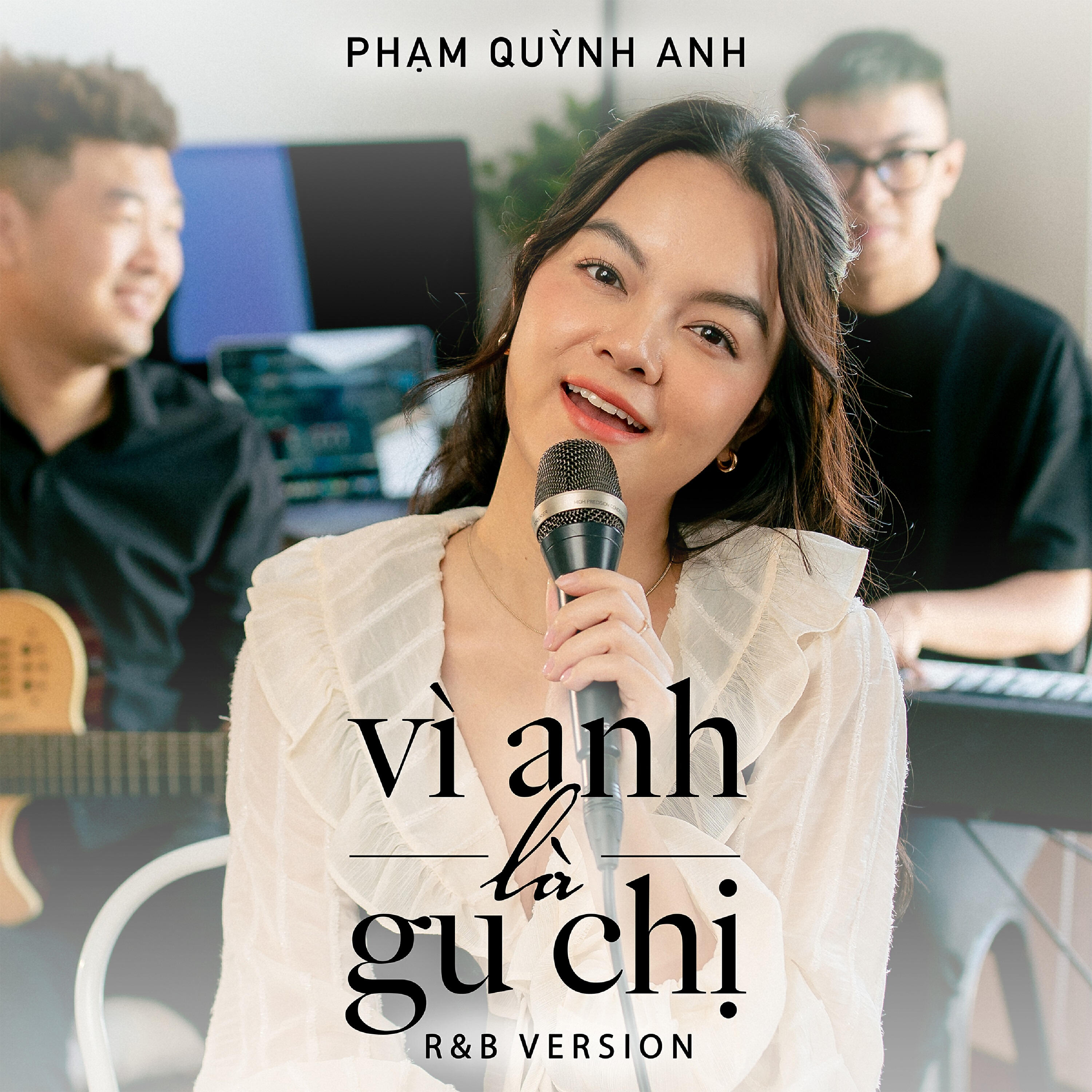 Релиз Vì Anh Là Gu Chị (R&B Version)