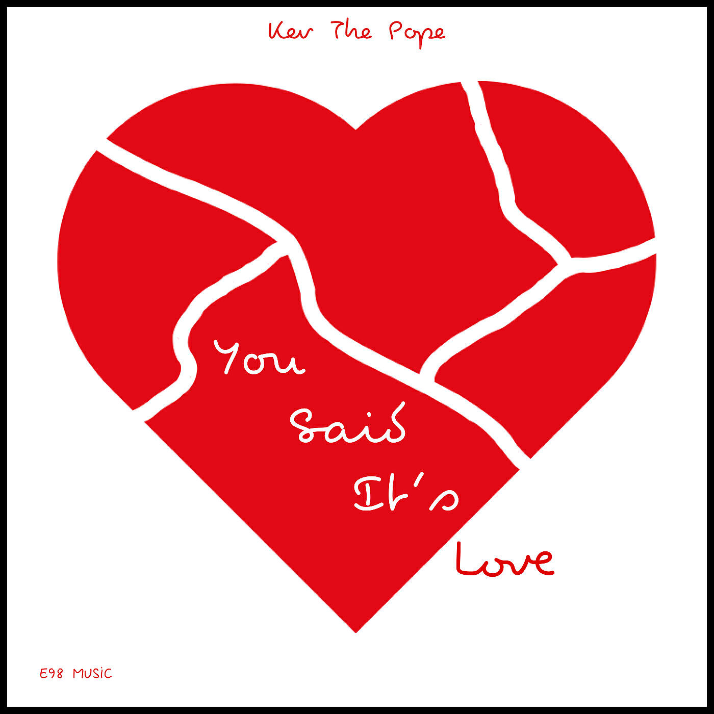 Релиз You Said It's Love