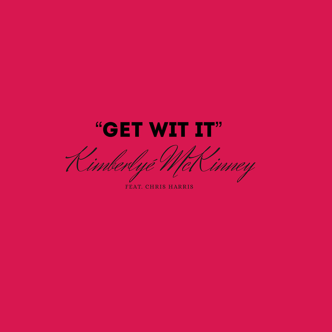 Релиз Get Wit It