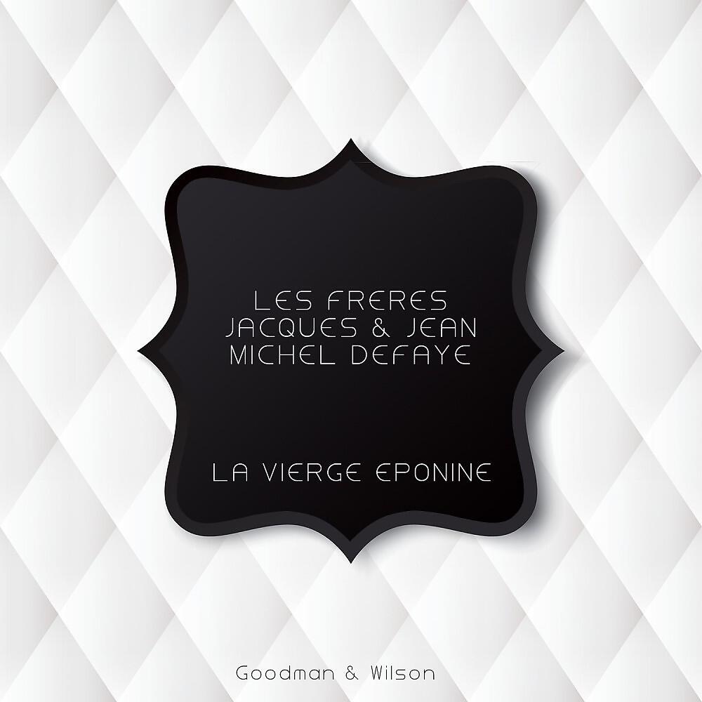 Les Freres Jacques & Jean Michel Defaye