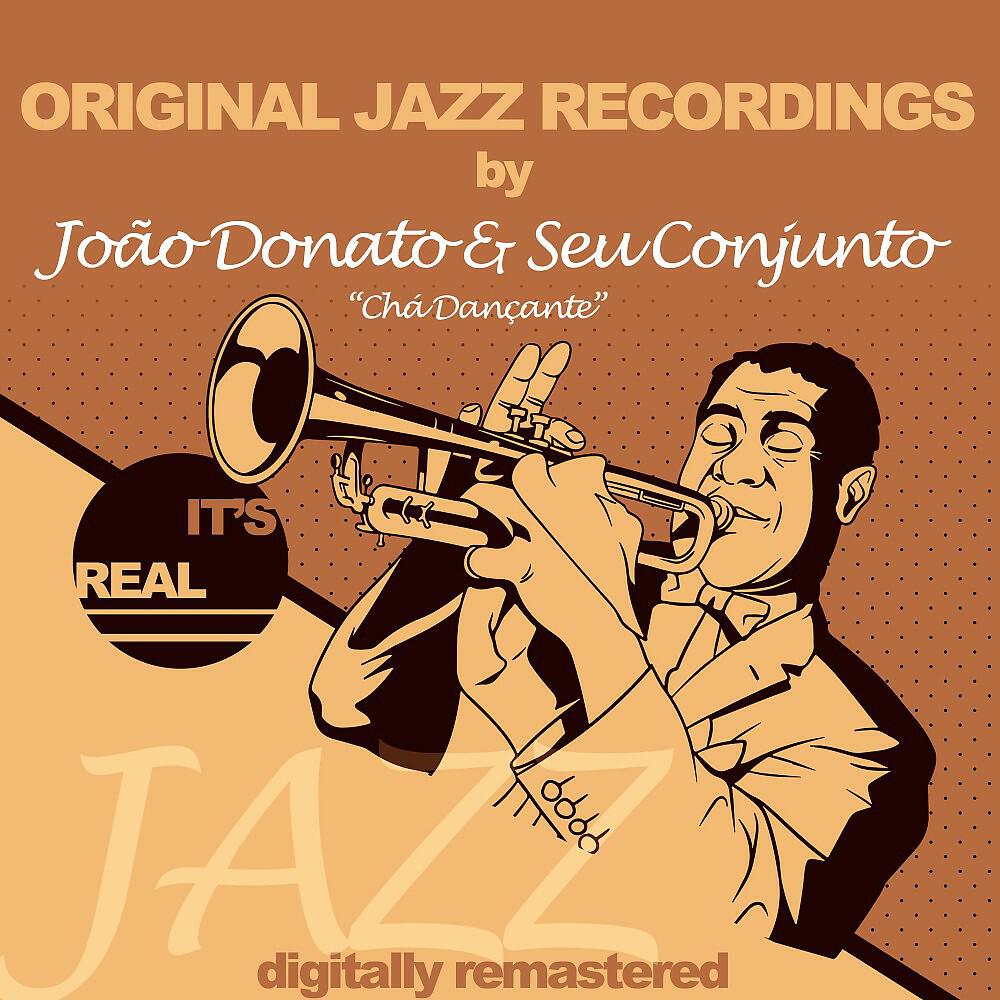 Релиз Original Jazz Recordings, Chá Dançante (Digitally Remastered)