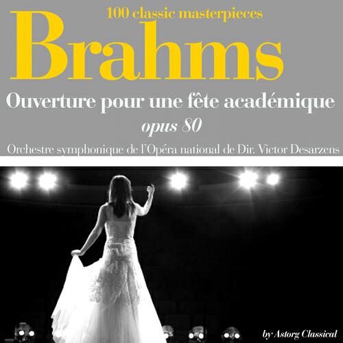 Релиз Brahms : Ouverture pour une fête académique, Op. 80