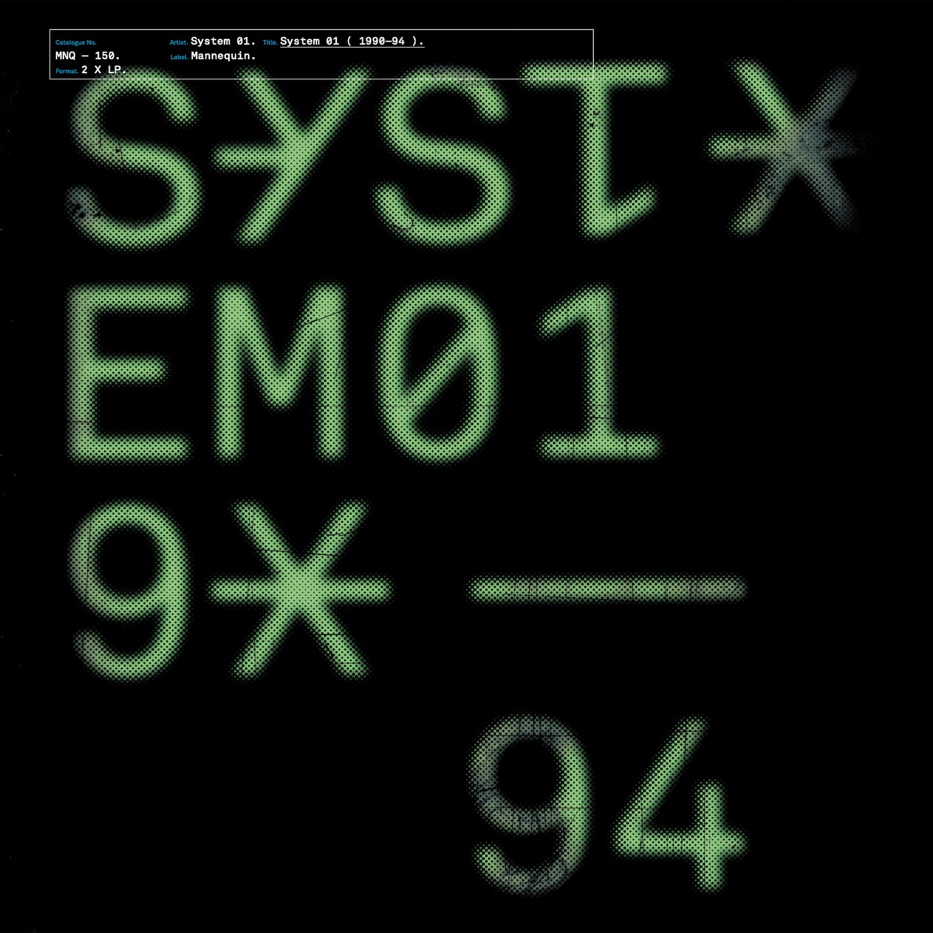 Релиз System 01 1990​-​1994