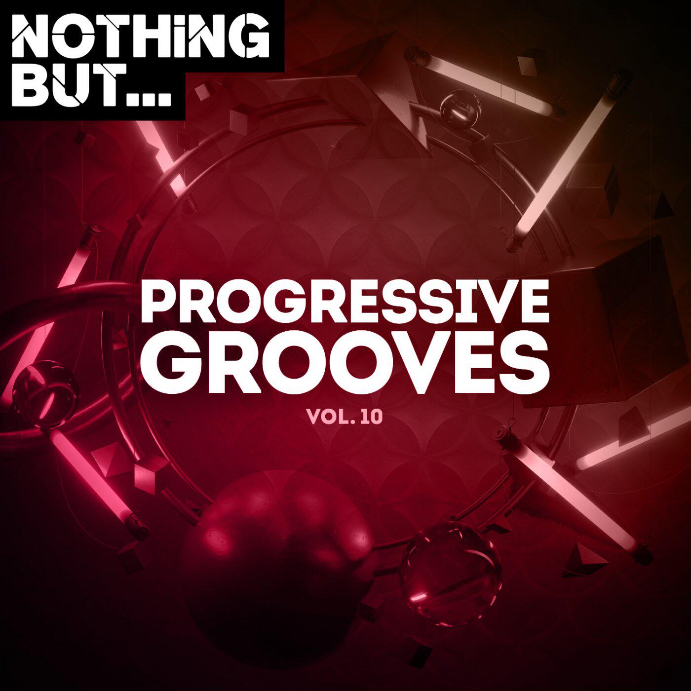 Релиз Nothing But... Progressive Grooves, Vol. 10