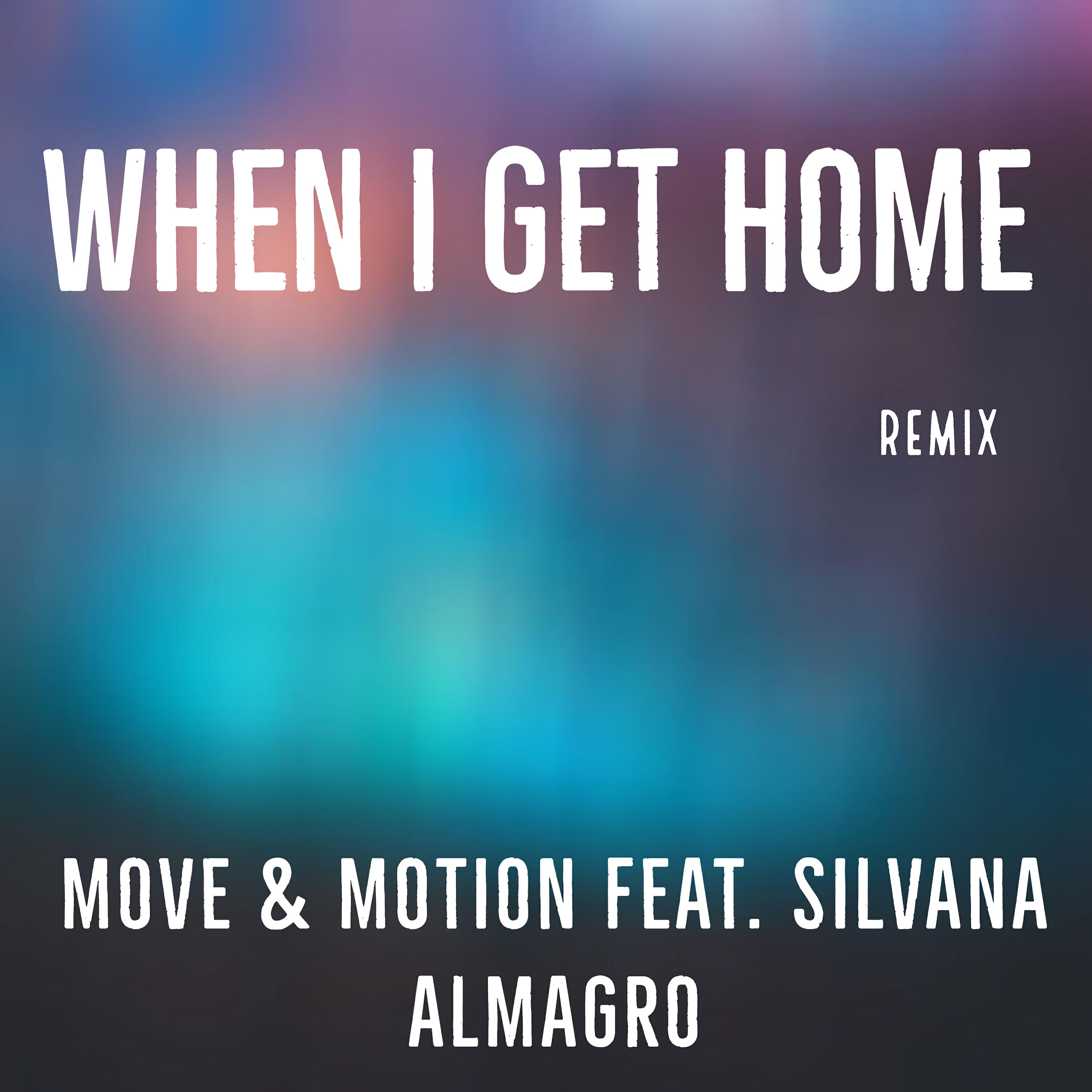 Релиз When I Get Home (Remix)