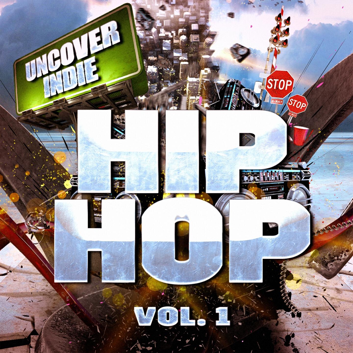 Релиз Uncover Indie: Hip-Hop, Vol. 1 (Contemporary Rap from the Streets)