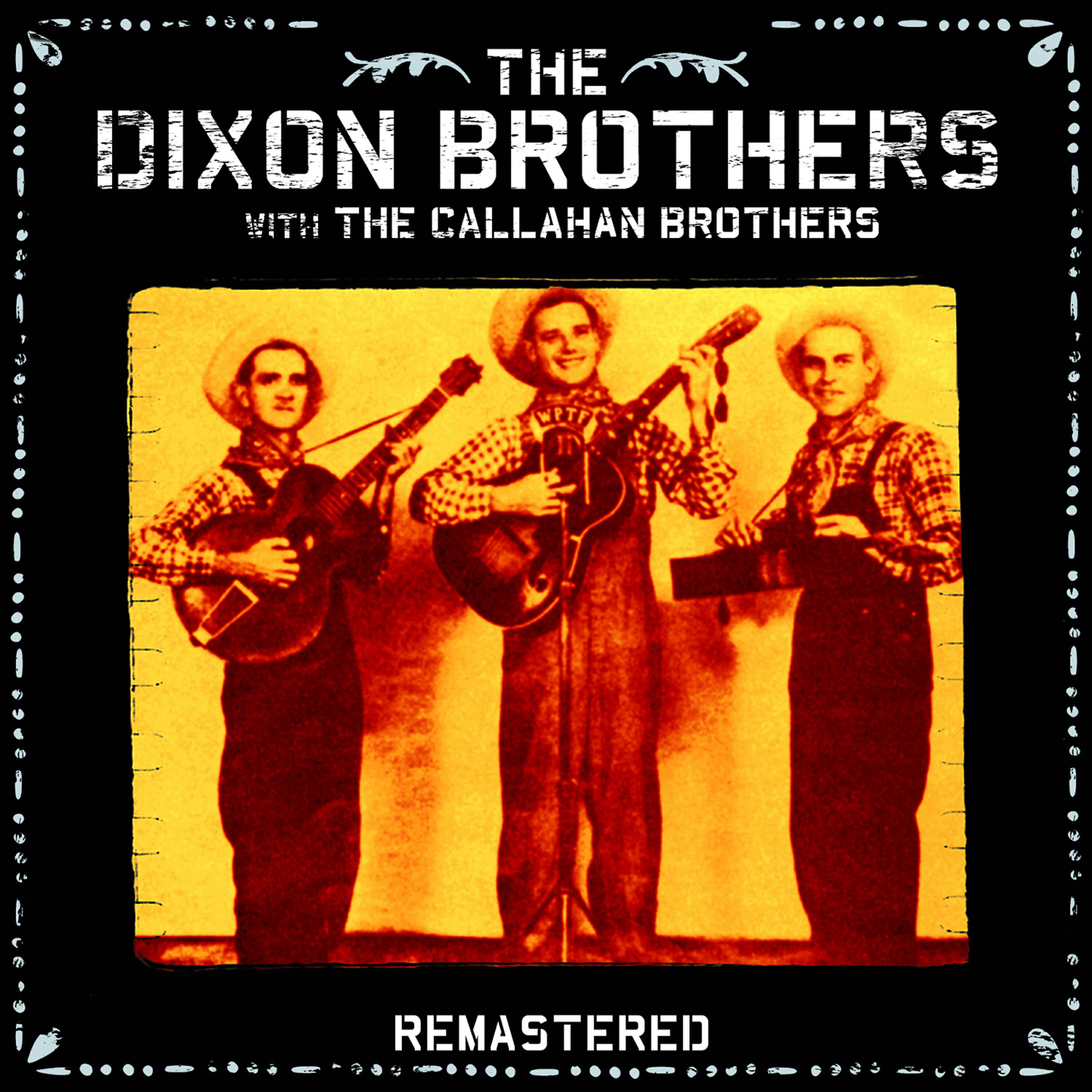 Релиз The Dixon Brothers with The Callahan Brothers