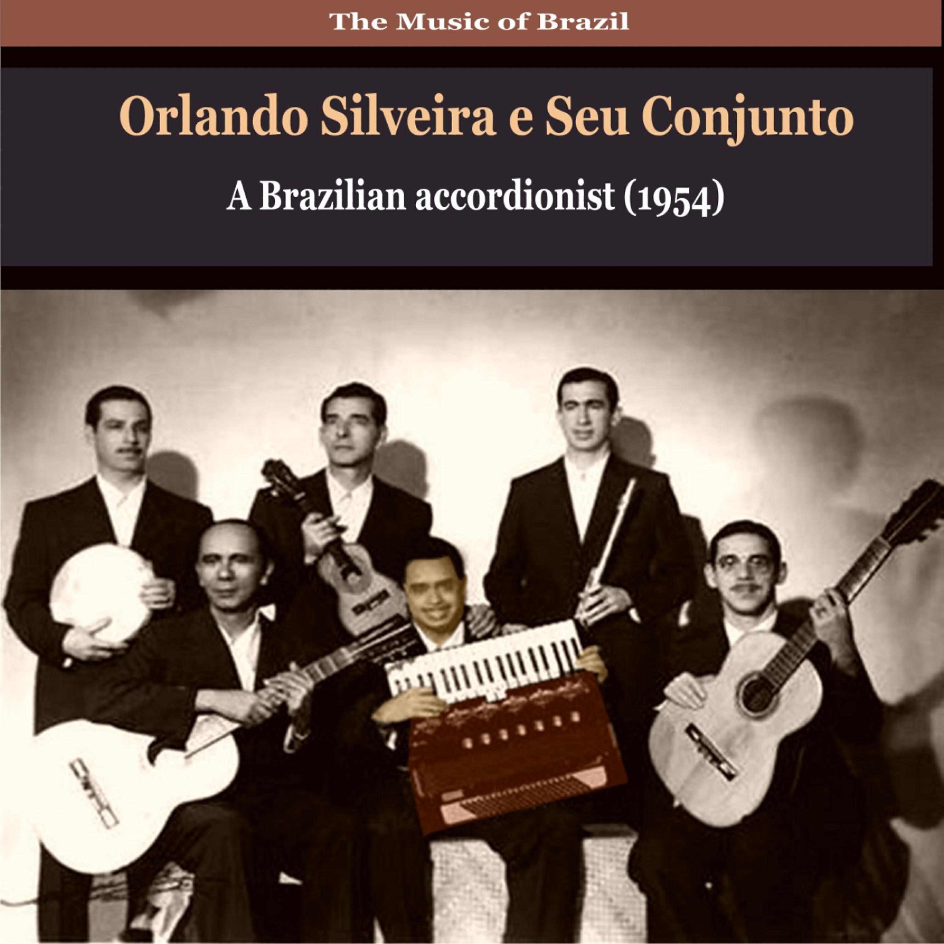 Релиз The Music of Brazil / Orlando Silveira e Seu Conjunto / Compositions of Zequinha de Abreu (1956)