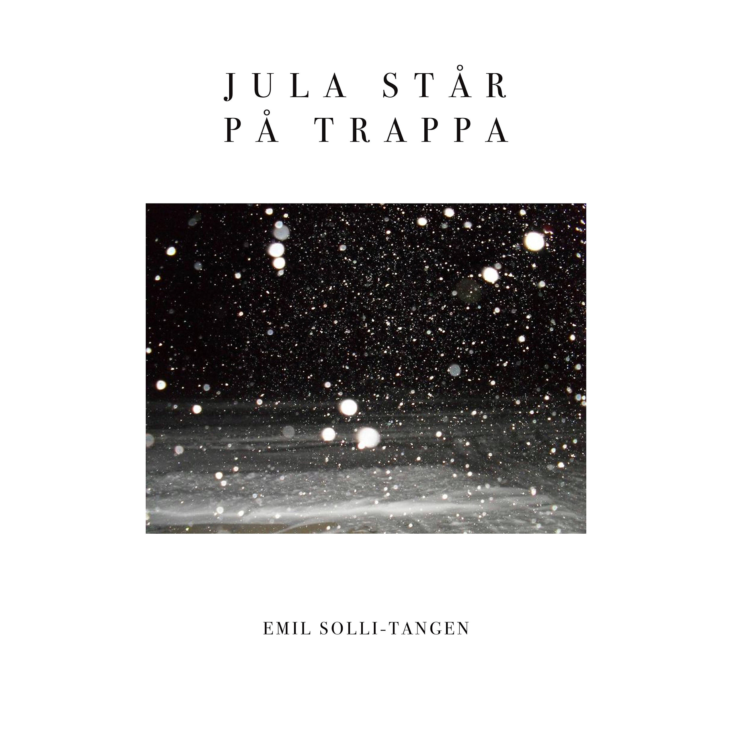Релиз Jula Står På Trappa
