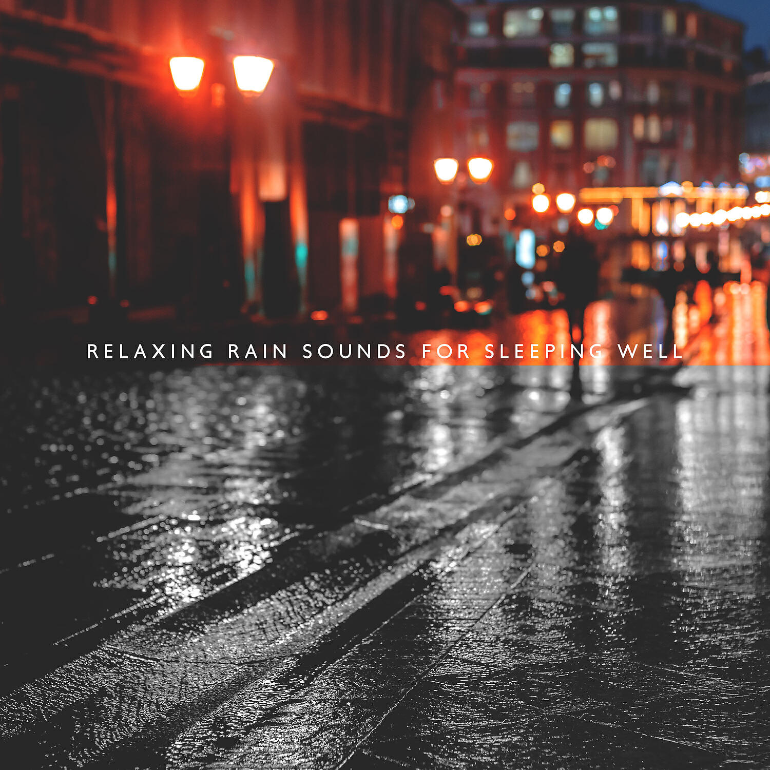 Релиз Relaxing Rain Sounds for Sleeping Well: Soothing Nature Music for a Good Night and Restful Sleep